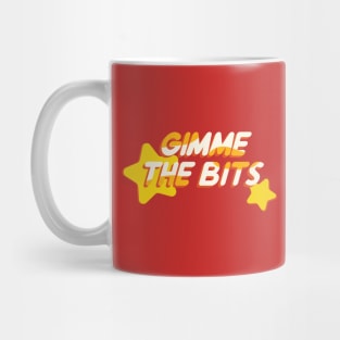 Gimme The Bits Mug